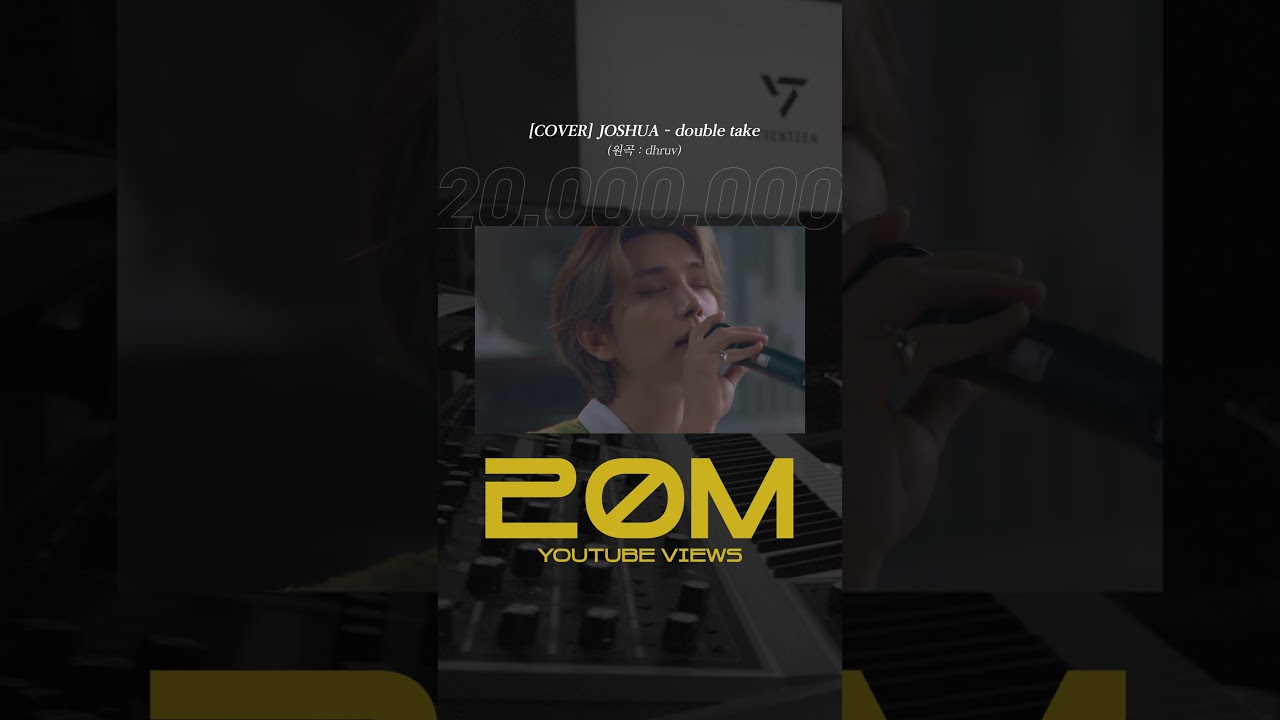 JOSHUA - double take (원곡 : dhruv) 20 Million Views