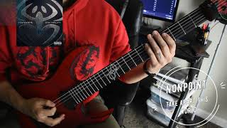 Nonpoint - Take Apart This World - Guitar Cover