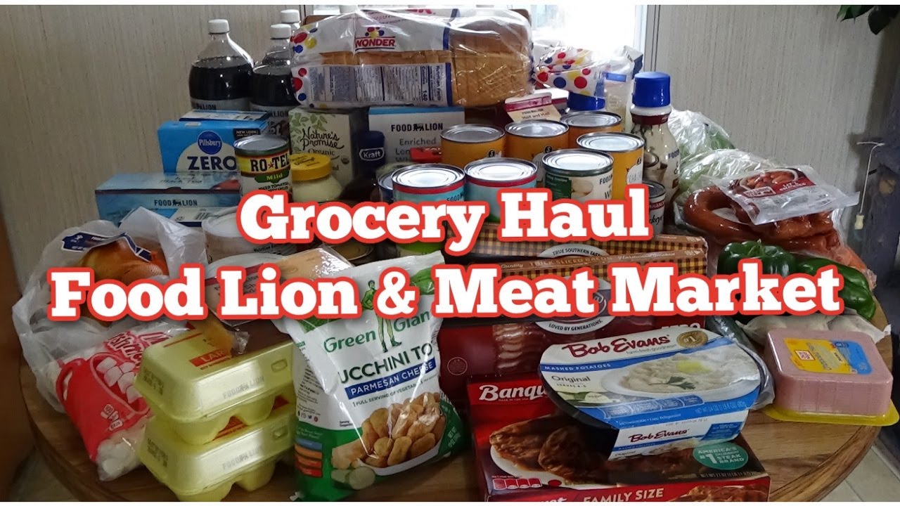 Grocery Haul Food Lion & Meat Market YouTube