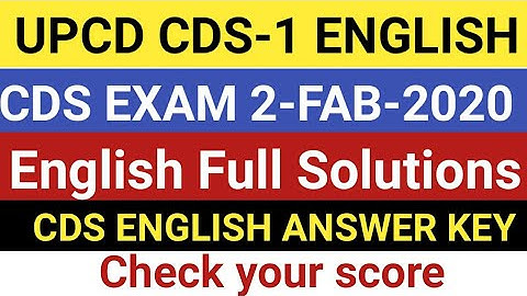 UPSC CDS-1 ENGLISH SOLUTION | 2-FAB-2020 | CDS ENGLISH FULL SOLUTION