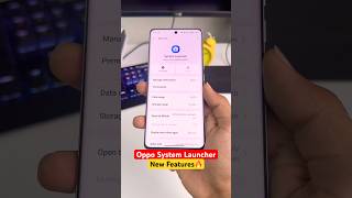 Oppo System Launcher New Update Features