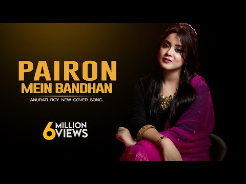 Pairon Mein Bandhan Hai | Cover | Mohabbatein | Anurati Roy | Shah Rukh Khan