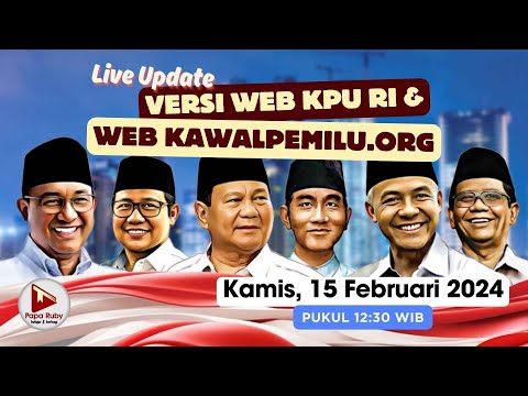 🔴LIVE UPDATE REAL COUNT WEB KPU RI vs WEB KAWALPEMILU.ORG PILPRES TAHUN 2024