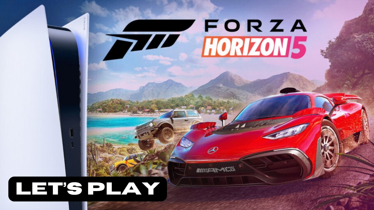 FORZA HORIZON 5 PS 5 - LET'S PLAY - PART 5