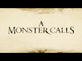 Soundtrack A Monster Calls (Theme Music) - Musique du film Quelques minutes après minuit