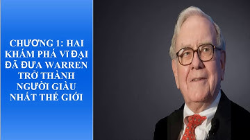 BÁO CÁO TÀI CHÍNH DƯỚI GÓC NHÌN CỦA WARREN BUFFETT - CHƯƠNG 1