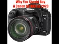 Why You Should Buy A Canon 5D MKII In 2020