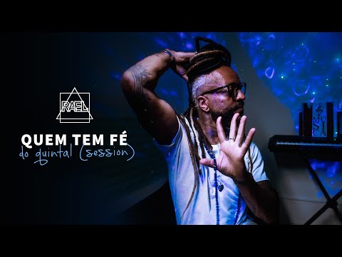 Rael - Do Quintal (Session) - Quem tem fé