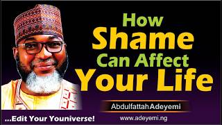 HOW SHAME CAN AFFECT YOUR LIFE