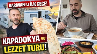 Karavanda İlk Gece! Kapadokya’da Uyandım ve Gastronomi Turu Başladı 🚐🔥
