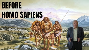 David Attenborough: Before Homo Sapiens The World of Early Humans | Full Documentary Movie