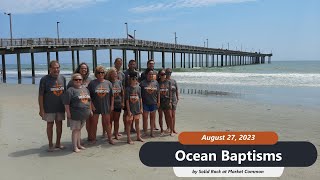Ocean Baptisms August 2023