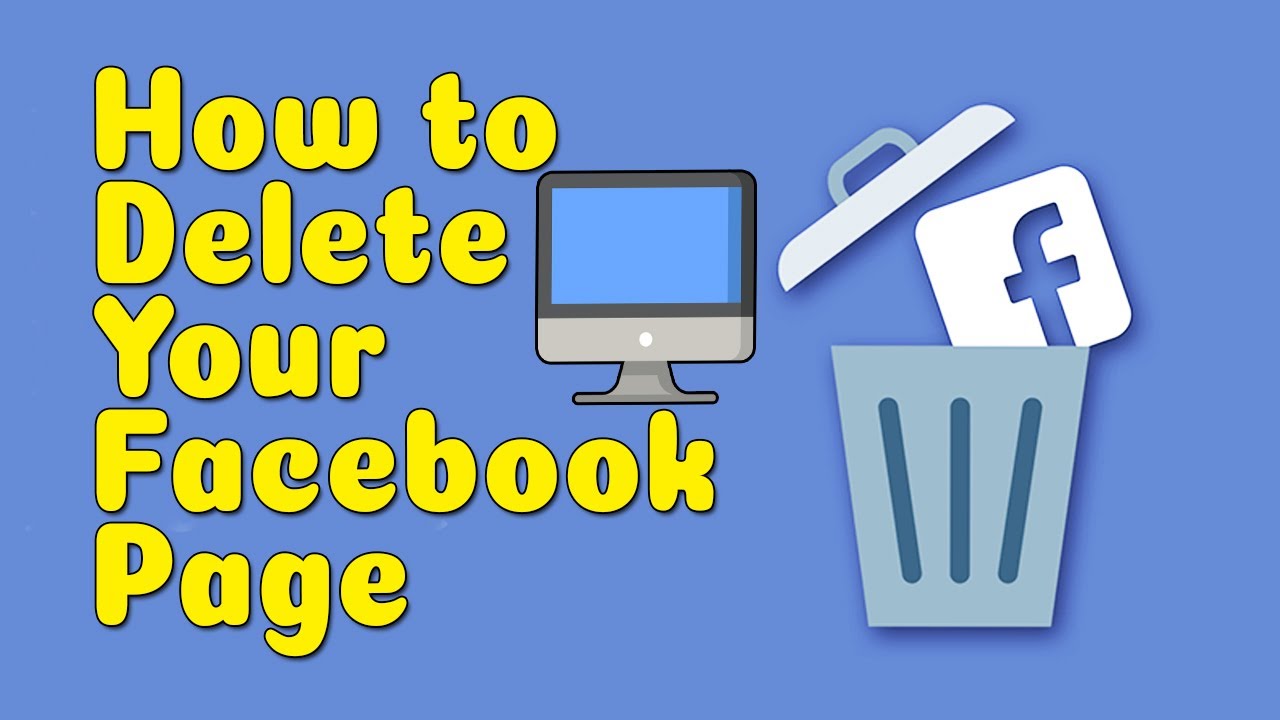 How to Delete your Facebook Page On Desktop - YouTube