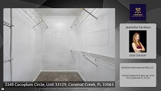 3349 Cocoplum Circle, Unit 33129, Coconut Creek, FL 33063 3349 Cocoplum Circle, Unit 33129, Coconut Creek, FL 33063