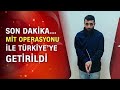 Kayseri'de 15 askeri şehit eden terörist MİT operasyonuyla yakalandı