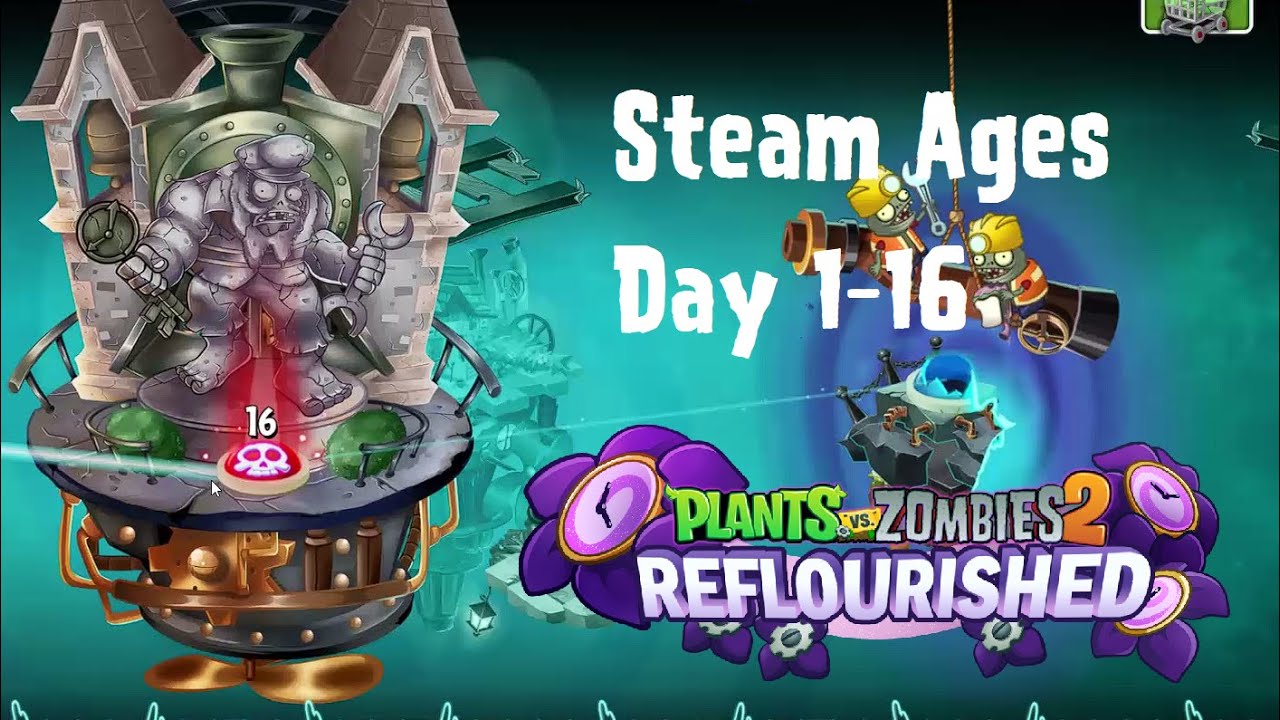 Pvz Reflourished Steam Ages Part All Levels Youtube