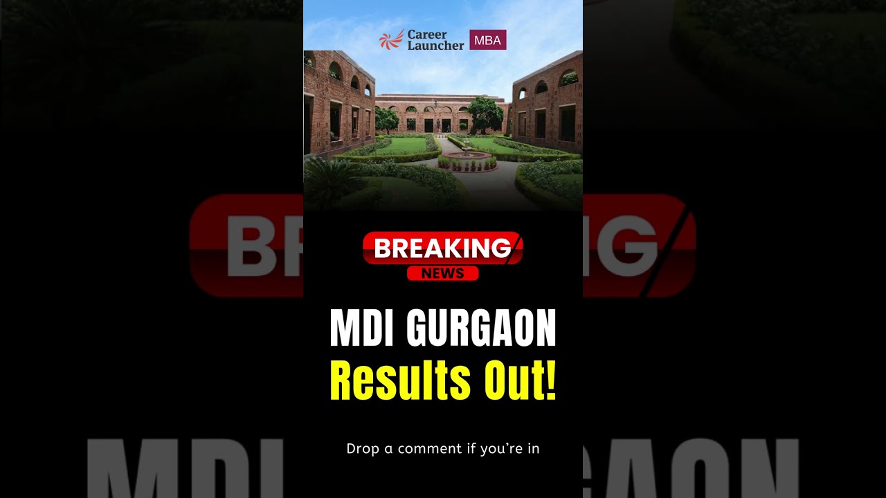 MDI Gurgaon Final Results Are Out! What’s Your Result? 