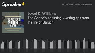 The Scribe's anointing - writing tips from the life of Baruch screenshot 4