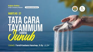 [LIVE] Tata Cara Tayammum Karena Junub - Ustadz Fandi Kasbara Harahap, S.Sy. حفظه الله