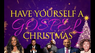 Have Yourself A GOSPEL Christmas Playlist