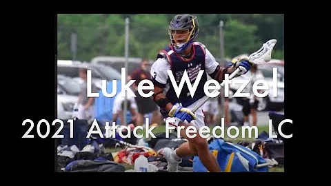 Luke Wetzel (Class of 2021 Attack) Summer 2020 Lac...