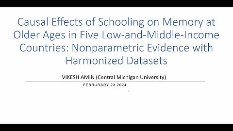 1. Causal Effects of Schooling on Memory at Older Ages in Five Low and Middle Income Countries....