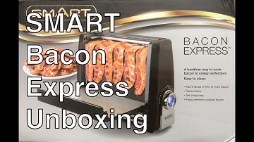 Smart Bacon Express Unboxing
