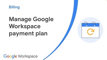 Manage Google Workspace payment plan