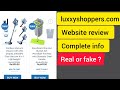 luxxyshoppers.com website review || luxxyshoppers.com review || luxxy shoppers real or fake ?