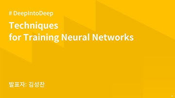 AIKU 23-2 DeepIntoDeep 6회: 딥러닝 입문하기 - Techniques for Training Neural Networks(1)