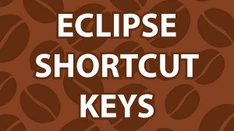 Eclipse Shortcut Keys