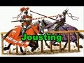 Jousting - Origins and Techniques