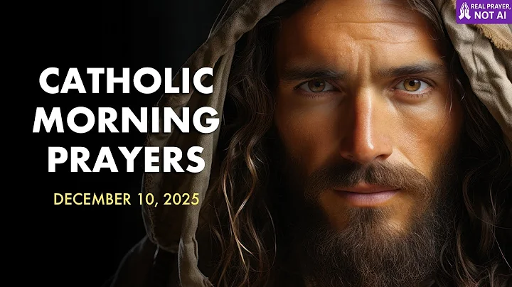 Catholic Morning Prayer for Courage | December 10, 2025