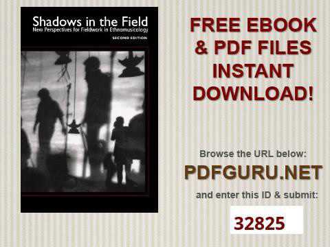 Shadows in the Field: New Perspectives for Fieldwork in Ethnomusicology