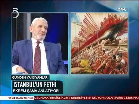 TV5 Ekrem Şama İstanbulun Fethini Anlatıyor.1ci.bl. 31/05/2017