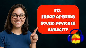 How to fix Error Opening Sound Device in Audacity (2025 UPDATED)