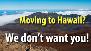 Are you unwelcome in Hawaii?