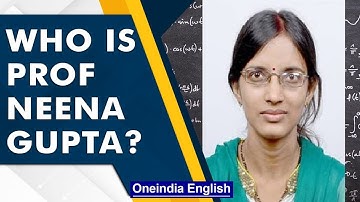 ISI professor Neena Gupta wins Ramanujan prize for young mathematician | Know all | Oneindia News