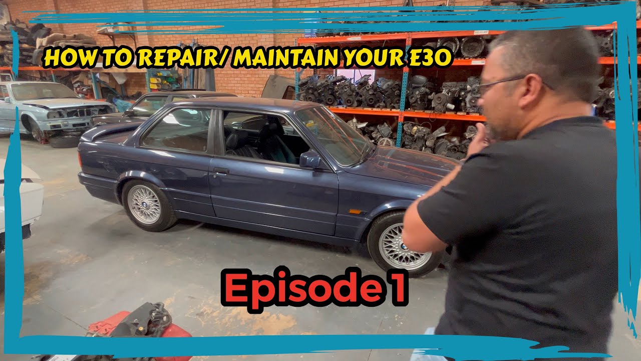 How to Repair/ Maintain your BMW E30Episode 1 - YouTube