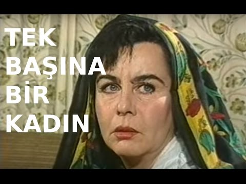 Tek Başına Bir Kadın - Türk Filmi