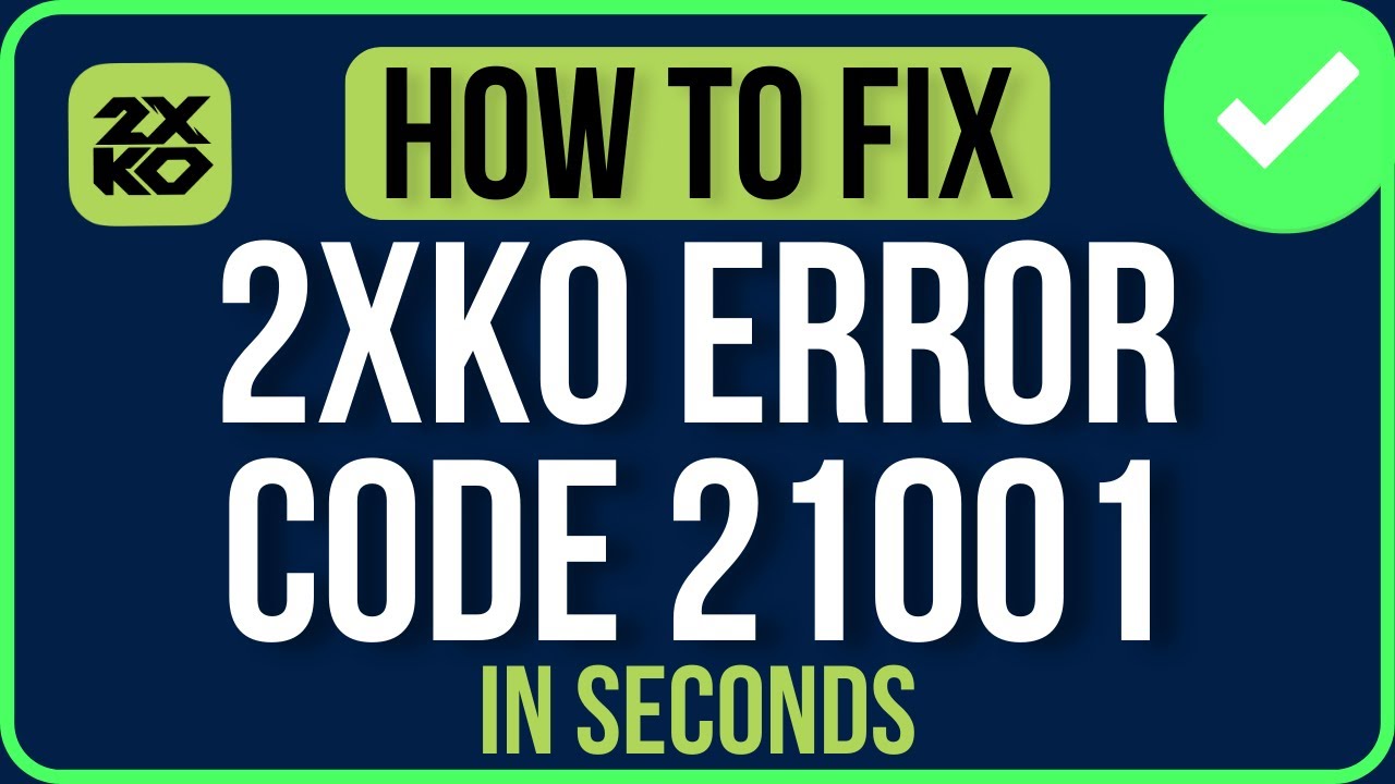 ERROR CODE 2XKO 21001 ON XBOX [FIXED] | 2XKO Xbox Connectivity Problem
