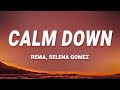 Rema, Selena Gomez - Calm Down