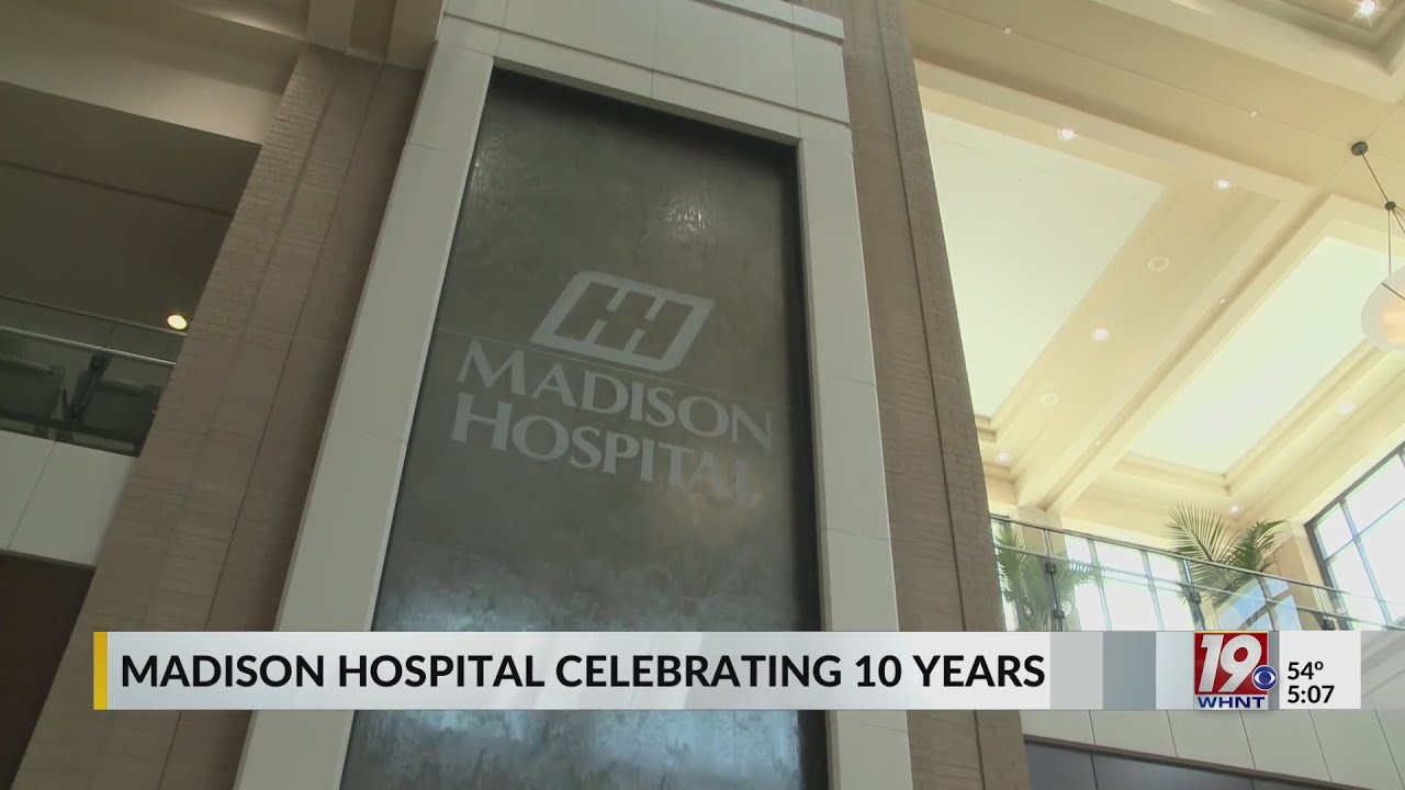 Madison Hospital Celebrating 10 Years