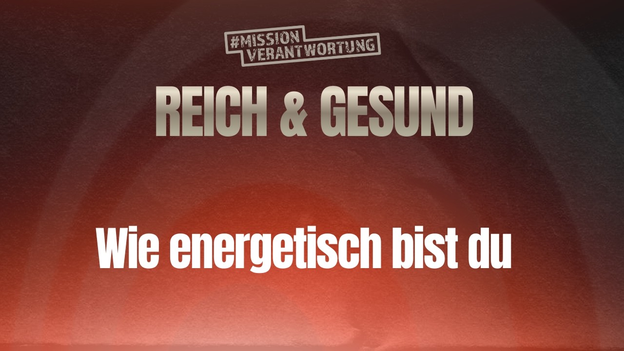#55 Wie energetisch bist du