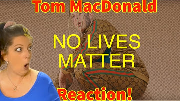 Question Queens React: Tom MacDonald - NO LIVES MATTER - REACTION.