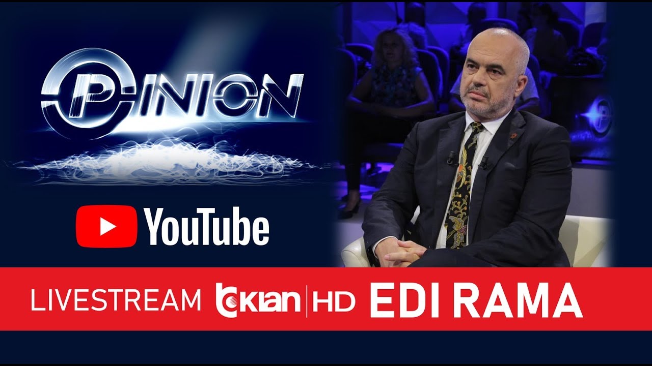 Live/ Opinion - Edi Rama! (24 tetor 2019)