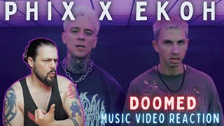 PHIX x EKOH - Doomed - First Time Reaction