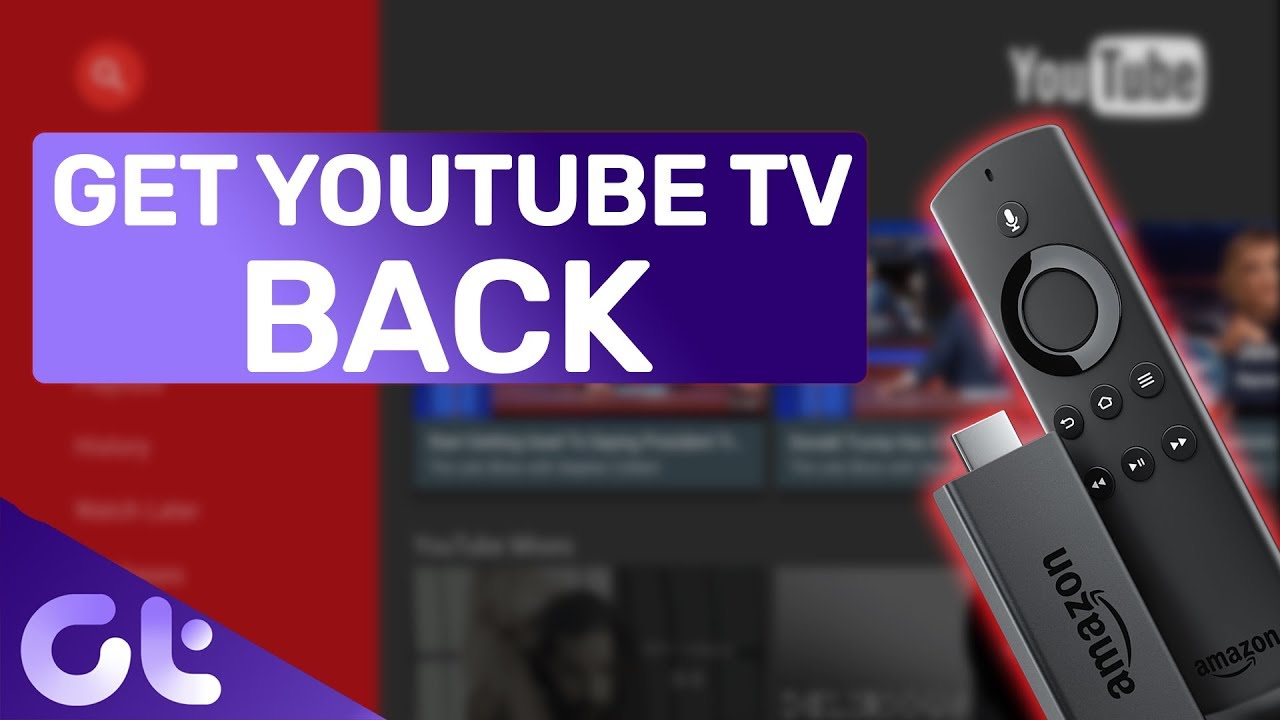 How To Get YOUTUBE Back On Fire TV Stick Tested 2018 Guiding Tech