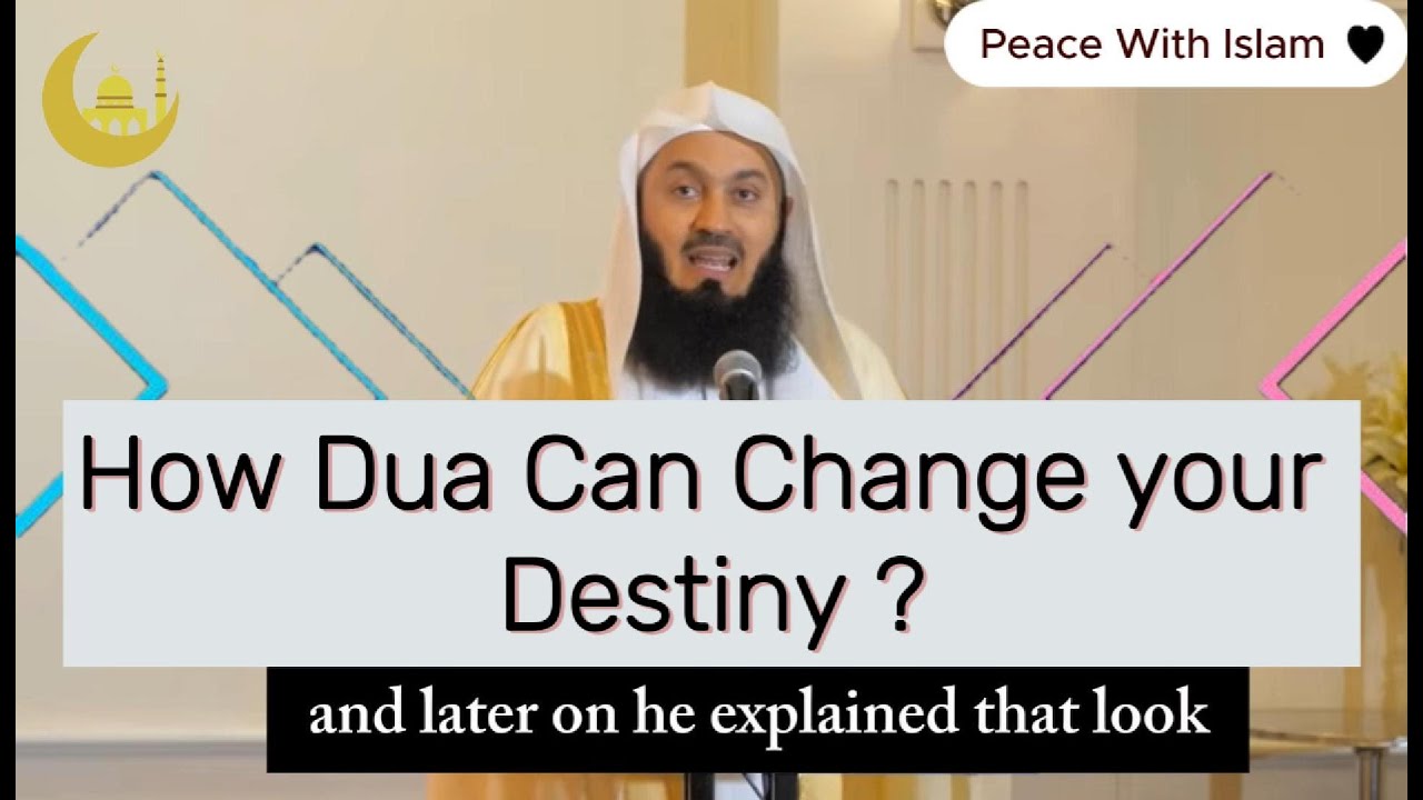 How Dua Can Change your Destiny #muftimenk #islamiclectures - YouTube