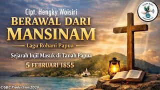 Download Lagu Berawal Dari Mansinam | Lagu Rohani Papua | Sejarah Injil Masuk di Tanah Papua 5 Februari 1855 MP3
